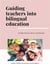Guiding teachers into bilingual education