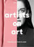 Artists on art