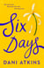 Six Days