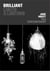 Brilliant lights and lighting