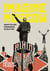 Imagine moscow architecture, propaganda, revolution (hardback)