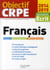 Objectif crpe - français - admissibilité écrit - cours, entraînement, méthodologie (édition 2014/2015)