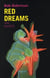 Red Dreams.
