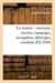 La marine : arsenaux, navires, equipages, navigation, atterrages, combats