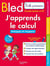 Bled Ecole primaire J'apprends le calcul  Grande Section et CP (Pédagogie de Singapour)