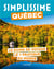 Guide simplissime : Québec : le guide de voyage le + pratique du monde