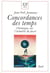 Concordances des temps. chroniques sur l'actualite du passe