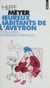 Heureux Habitants de l'Aveyron et des autres départements français...