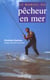 Le manuel du pêcheur en mer