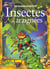 Les insectes et les araignees