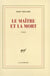 Le Maître et la mort