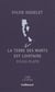 La Terre des morts est lointaine