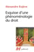 Esquisse d'une phénoménologie du droit