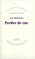 Perdre de vue
