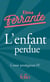 L'Amie prodigieuse Tome 4 : L'Enfant perdue