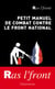 Petit manuel de combat contre le front national : Ras l'front !
