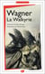 La Walkyrie / die Walküre