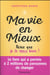 Ma vie en mieux