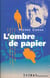 L'ombre de papier