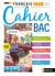 Français 2ème/1ère - Cahier du BAC (A l'écrit et à l'oral) - Classes des Lycées - Elève 2020