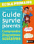 Guide De Survie Pour Les Parents école