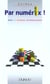 Par numérix - jeux et énigmes mathématiques