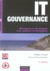 It gouvernance - management stratégique d'un système d'information