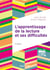 L'apprentissage de la lecture et ses difficultés - 3e éd.