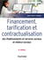 Financement, tarification et contractualisation des établissements et services sociaux et médico-sociaux (6e édition)