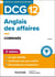 DCG 12 : Anglais des affaires - Corrigés (3e édition)