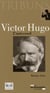 Victor Hugo - l'universel