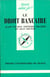 Le droit bancaire