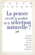 La pensée est-elle le produit de la sélection naturelle ?