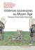 Violences souveraines au Moyen Age - travaux d'une école historique