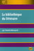 La bibliothèque du littéraire
