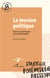 La tension politique : Pour une sémiotique de la conflictualité