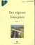 Les regions franÇaises t.1 - bassin aquitain, la france de l'ouest, region du nord, le bassin parisien