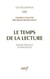 Le temps de la lecture