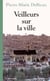 Veilleurs sur la ville