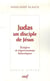 Judas un disciple de jesus
