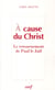 A cause du christ - le retournement de paul le juif