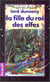 La fille du roi des elfes