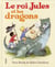 Le roi Jules et les dragons