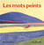 Mots peints (Les)