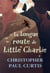 La longue route de Little Charlie