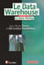 Le Data Warehouse