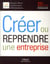 Créer ou reprendre une entreprise (25e édition)