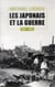 Les Japonais et la guerre