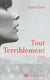 Tout terriblement