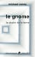 Le gnome - le chant de la terre